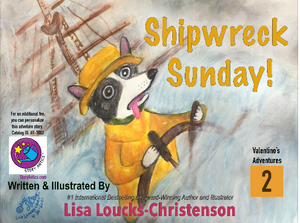 Valentine's Adventures: Shipwreck Sunday!